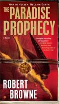 Couverture du livre « The Paradise Prophecy » de Browne Robert aux éditions Penguin Group Us