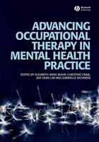Couverture du livre « Advancing Occupational Therapy in Mental Health Practice » de Elizabeth Mckay et Christine Craik et Kee Hean Lim et Gabrielle Richards aux éditions Wiley-blackwell