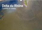 Couverture du livre « Delta du Rhône - Comme un oiseau (édition 2020) » de Steyaert Didier aux éditions Calvendo