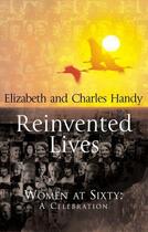 Couverture du livre « Reinvented Lives » de Handy Elizabeth aux éditions Random House Digital