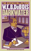 Couverture du livre « Darkwater » de William Edward Burghardt Du Bois aux éditions Washington Square Press