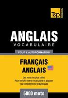 Couverture du livre « Vocabulaire Français-Anglais-US pour l'autoformation - 5000 mots » de Andrey Taranov aux éditions T&p Books