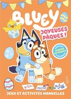 Couverture du livre « Bluey - Joyeuses Pâques ! - Livre d'activités : Livre d'activités » de  aux éditions Hachette Jeunesse