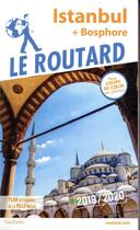 Couverture du livre « Guide du Routard ; Istanbul (édition 2019/2020) » de Collectif Hachette aux éditions Hachette Tourisme