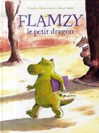 Couverture du livre « Flamzy le petit dragon » de Ronan Badel et Claudine Desmarteau aux éditions Seuil Jeunesse