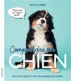 Couverture du livre « Comprendre son chien ; 100 attitudes et petites manies décodées » de Trevor Warner aux éditions Larousse