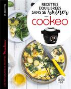 Couverture du livre « Recettes équilibrées sans se ruiner avec cookeo » de Richard Boutin et Julie Maurence aux éditions Dessain Et Tolra