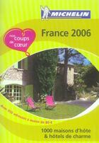 Couverture du livre « Coups de coeur france 2006 (édition 2006) » de Collectif Michelin aux éditions Michelin