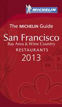 Couverture du livre « San Francisco Restaurants (édition 2013) » de Collectif Michelin aux éditions Michelin