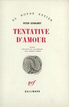 Couverture du livre « Tentative D'Amour » de Schalmey Peter aux éditions Gallimard