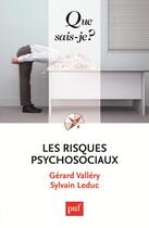 Couverture du livre « Les risques psychosociaux (2e édition) » de Sylvain Leduc et Gerard Vallery aux éditions Que Sais-je ?