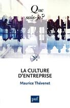 Couverture du livre « La culture d'entreprise (7e édition) » de Maurice Thévenet aux éditions Que Sais-je ?