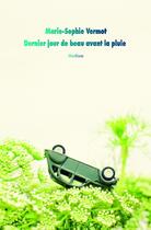 Couverture du livre « Dernier jour de beau avant la pluie » de Marie-Sophie Vermot aux éditions Ecole Des Loisirs