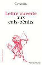 Couverture du livre « Lettre ouverte aux culs-benits » de Francois Cavanna aux éditions Albin Michel