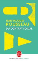 Couverture du livre « Du contrat social » de Jean-Jacques Rousseau aux éditions Le Livre De Poche