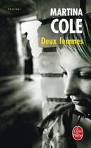 Couverture du livre « Deux femmes » de Cole-M aux éditions Le Livre De Poche