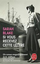 Couverture du livre « Si vous recevez cette lettre » de Sarah Blake aux éditions Le Livre De Poche