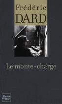 Couverture du livre « Le monte-charge » de Frederic Dard aux éditions Fleuve Editions