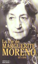 Couverture du livre « La vie de marguerite moreno, 1871-1948 » de Raymond Chirat aux éditions Rocher