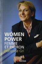 Couverture du livre « Women power - femme et patron ! » de Gri/N'Kaoua aux éditions Rocher