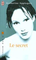 Couverture du livre « Prenom zoe t.3 ; le secret » de Katherine Applegate aux éditions J'ai Lu