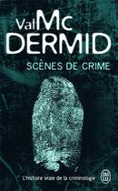 Couverture du livre « Scènes de crime » de Val McDermid aux éditions J'ai Lu