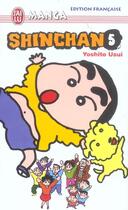 Couverture du livre « Shin chan - 5 » de Yoshito Usui aux éditions J'ai Lu