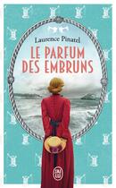 Couverture du livre « Le parfum des embruns » de Laurence Pinatel aux éditions J'ai Lu