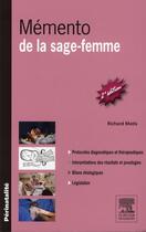Couverture du livre « Mémento de la sage-femme (2e édition) » de Richard Matis et Urbe Condita aux éditions Elsevier-masson