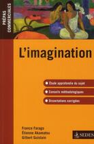 Couverture du livre « Prépas commerciales ; l'imagination » de France Farago aux éditions Editions Sedes