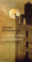 Couverture du livre « La destruction du Parthénon » de Christos Chryssopoulos aux éditions Actes Sud