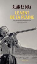 Couverture du livre « Le vent de la plaine » de Alan Le May aux éditions Actes Sud