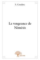 Couverture du livre « La vengeance de Némésis » de S. Couderc aux éditions Edilivre