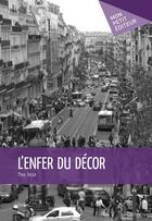 Couverture du livre « L'enfer du decor » de Theo Tessa aux éditions Publibook