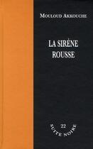 Couverture du livre « La sirène rousse » de Akkouche M aux éditions La Branche