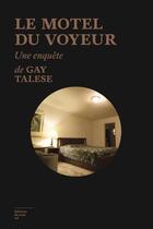 Couverture du livre « Le motel du voyeur » de Gay Talese aux éditions Editions Du Sous Sol