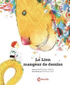 Couverture du livre « Le lion mangeur de dessins » de Gianluca Foli et Beniamino Sidoti aux éditions Cambourakis