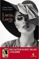 Couverture du livre « Lucia, Lucia » de Adriana Trigiani aux éditions Charleston