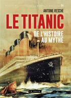 Couverture du livre « Le Titanic » de Antoine Resche aux éditions Metive
