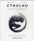 Couverture du livre « Cthulhu - le pacte d'innsmouth - rpg book » de Howard Phillips Lovecraft et Maxime Le Dain aux éditions Elder Craft