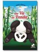 Couverture du livre « Une vie de panda » de  aux éditions Walden