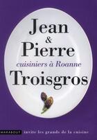 Couverture du livre « Cuisiniers à Roanne » de J.-P. Troisgros aux éditions Marabout