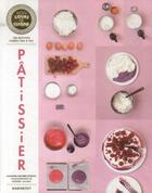 Couverture du livre « Pâtissier ; 100 recettes filmées pas à pas » de Marianne Magnier-Moreno aux éditions Marabout