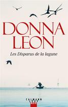 Couverture du livre « Les disparus de la lagune » de Donna Leon aux éditions Calmann-levy