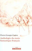 Couverture du livre « Anthologie du conte fantastique français » de Pierre-Georges Castex aux éditions Corti