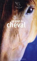 Couverture du livre « Le goût du cheval » de  aux éditions Mercure De France