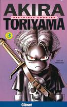 Couverture du livre « Histoires courtes Tome 3 » de Akira Toriyama aux éditions Glenat