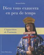 Couverture du livre « Dieu vous exaucera en peu de temps ; l'apparition de Pontmain » de Bernard Dullier aux éditions Tequi