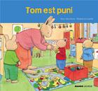 Couverture du livre « Tom est puni » de Elisabeth De Lambilly et Marie-Aline Bawin aux éditions Mango