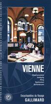 Couverture du livre « Vienne ; Stephansdom, Hofburg, Ring, Secession, Schönbrunn » de Collectif Gallimard aux éditions Gallimard-loisirs